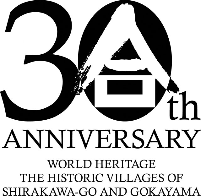 30th ANNIVERSARY WORLD HERITAGE THE HISTORIC VILLAGES OF SHIRAKAWA-GO AND GOKAYAMA